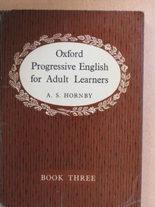 A. S. Hornby - Oxford Progressive English for Adult Learners III. [antikvár]