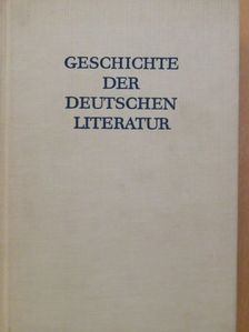 Hans-Dietrich Dahnke - Geschichte der Deutschen Literatur 7. [antikvár]