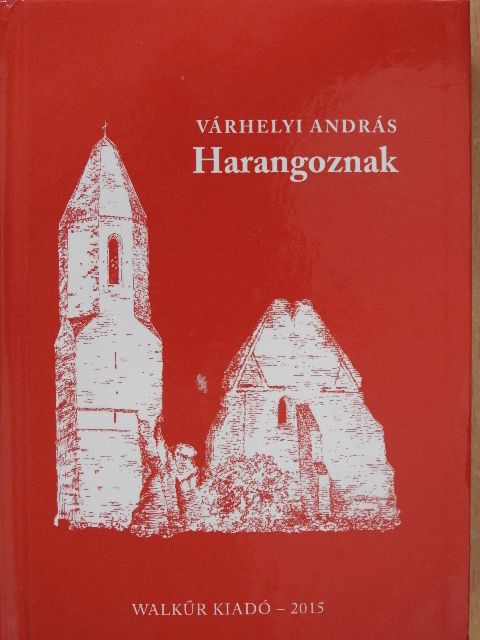 Várhelyi András - Harangoznak [antikvár]