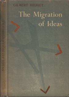 Gilbert Highet - The Migration of Ideas [antikvár]