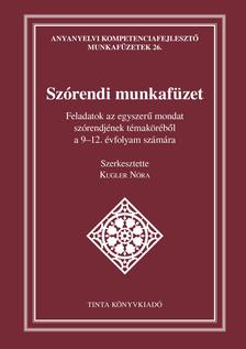 Kugler Nóra - Szórendi munkafüzet