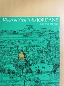 Burchard Brentjes - Völker beiderseits des Jordans [antikvár]