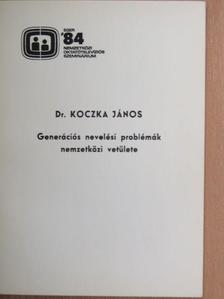 Dr. Koczka János - Generációs nevelési problémák nemzetközi vetülete [antikvár]