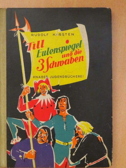 Rudolf Kirsten - Till Eulenspiegel und die drei Schwaben [antikvár]