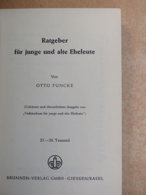 Otto Funcke - Ratgeber für junge und alte Eheleute [antikvár]