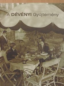 Dévényi Iván - A Dévényi Gyűjtemény [antikvár]