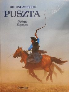 György Kapocsy - Die Ungarische Puszta [antikvár]