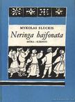 Sluckis, Mykolas - Neringa hajfonata [antikvár]