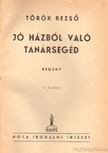 TÖRÖK REZSŐ - Jó házból való tanársegéd [antikvár]