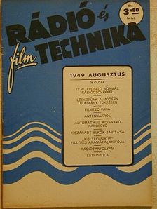 Rádió és filmtechnika 1949. augusztus [antikvár]