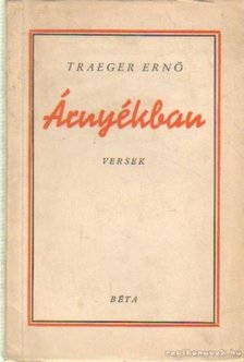 Traeger Ernő - Árnyékban [antikvár]
