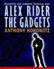 Anthony Horowitz - Alex Rider the Gadgets – Blueprints and Complete Technical Data [antikvár]