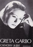 CSENGERY JUDIT - Greta Garbo [antikvár]