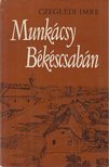 CZEGLÉDI IMRE - Munkácsy Békéscsabán [antikvár]