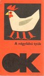 BRATKA LÁSZLÓ - A négylábú tyúk [antikvár]