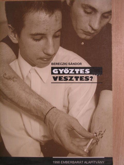 Bereczki Sándor - Győztes vagy vesztes? [antikvár]