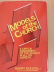 Avery Dulles - Models of the Church [antikvár]