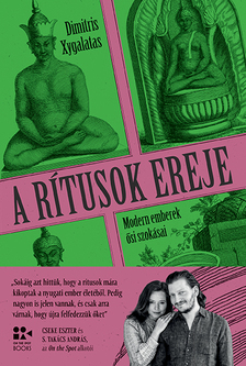 Dimitris Xygalatas - A rítusok ereje [eKönyv: epub, mobi]