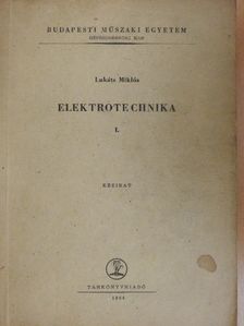 Lukáts Miklós - Elektrotechnika I. [antikvár]