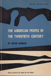Oscar Handlin - The American People in the Twentieth Century [antikvár]