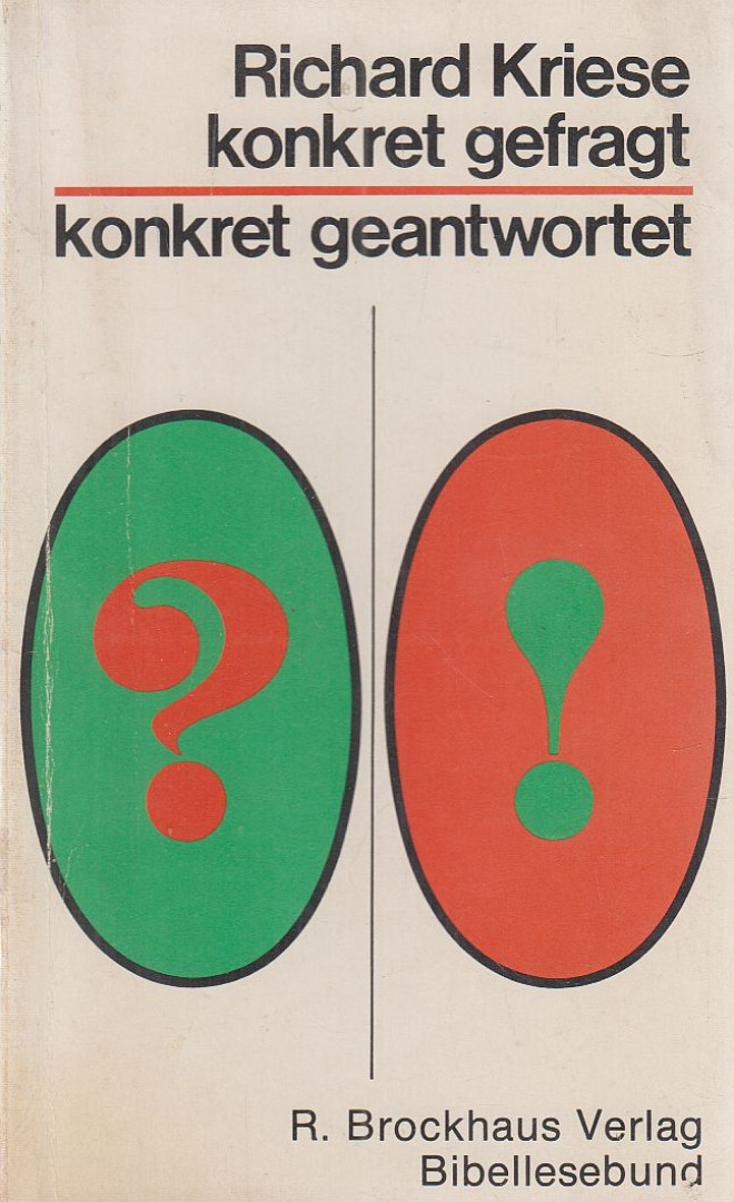 KRIESE, RICHARD - konkret gefragt - konkret geantwortet [antikvár]