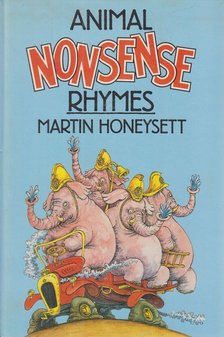 Honeysett, Martin - Animal Nonsense Rhymes [antikvár]