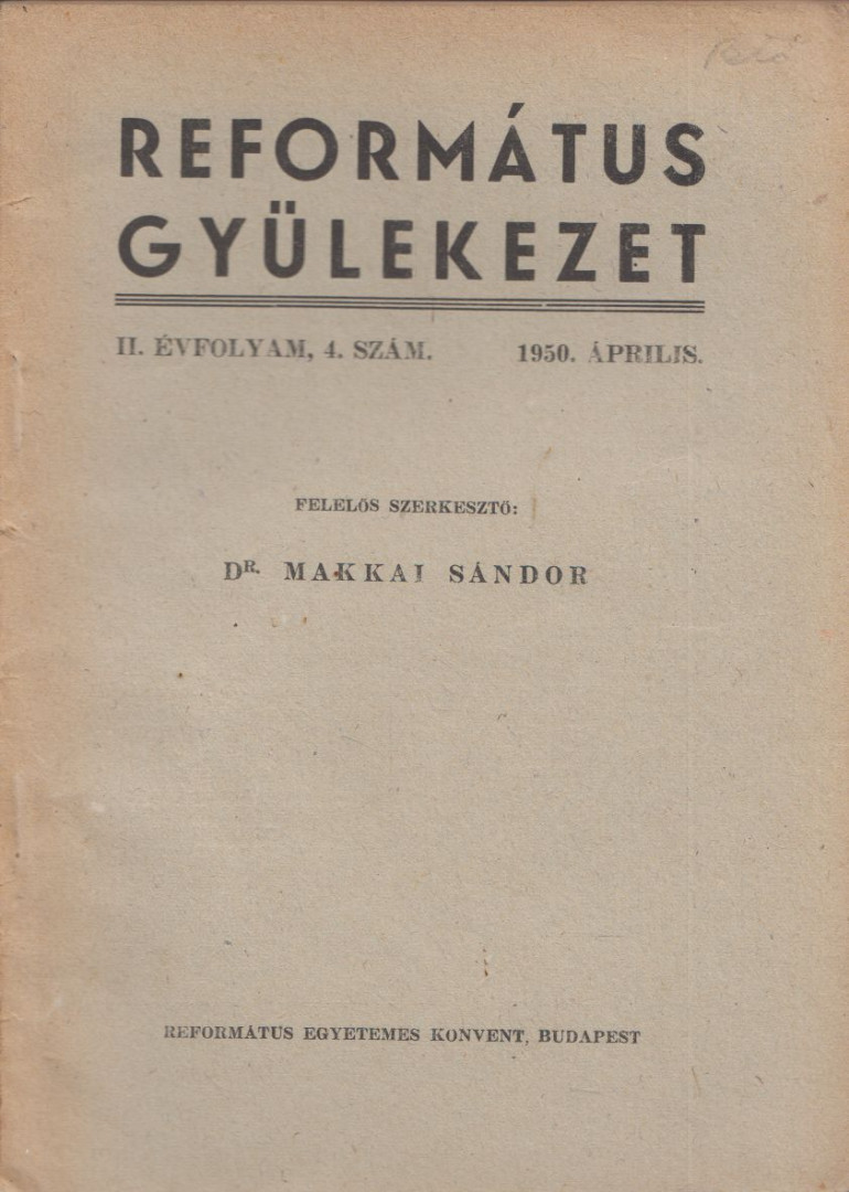 DR. MAKKAI SÁNDOR - Református gyülekezet 1950. április [antikvár]