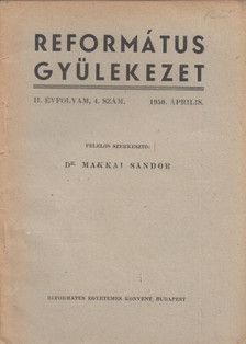 DR. MAKKAI SÁNDOR - Református gyülekezet 1950. április [antikvár]