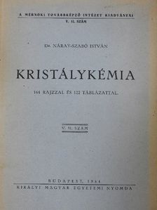 Dr. Náray-Szabó István - Kristálykémia [antikvár]