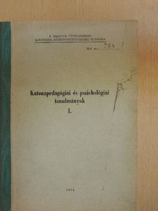 Dr. Bálint Sándor - Katonapedagógiai és pszichológiai tanulmányok 1. [antikvár]