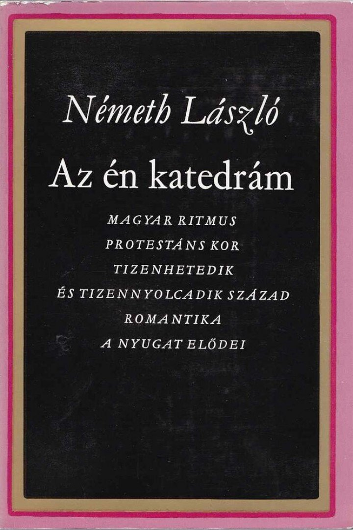 Németh László - Az én katedrám [antikvár]