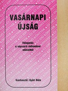 Vasárnapi Újság (többszörösen dedikált példány) [antikvár]