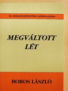 Boros László - Megváltott lét [antikvár]