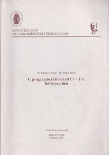 Dr. Schuster György, Dr. Simán István - C programozás Borland C++ 3.11 környezetben [antikvár]