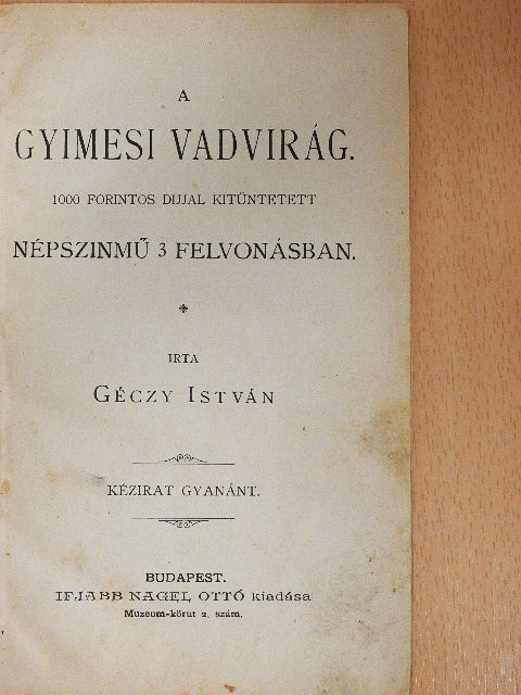 Géczy István - A gyimesi vadvirág [antikvár]