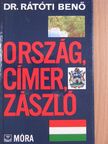 Dr. Rátóti Benő - Ország, címer, zászló [antikvár]