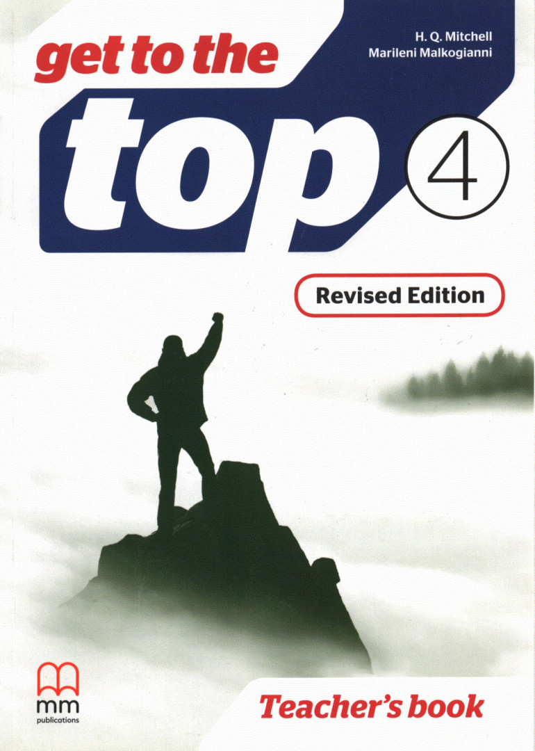 H. Q. Mitchell, Marileni Malkogianni - Get to the Top 4 Teacher's book [antikvár]