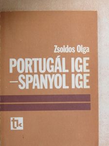 Zsoldos Olga - Portugál ige - spanyol ige [antikvár]