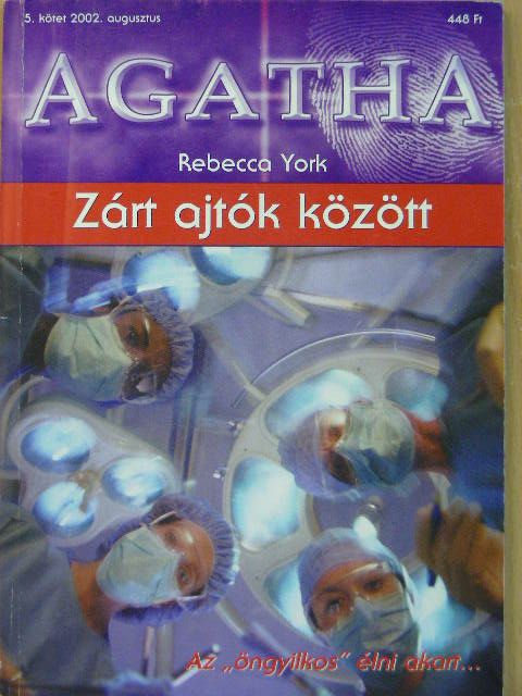 Rebecca York - Agatha 2002. augusztus [antikvár]