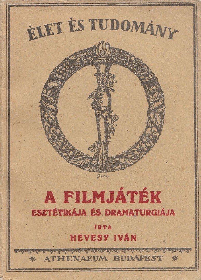 HEVESY IVÁN - A filmjáték esztétikája és dramaturgiája (reprint) [antikvár]