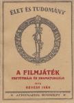 HEVESY IVÁN - A filmjáték esztétikája és dramaturgiája (reprint) [antikvár]