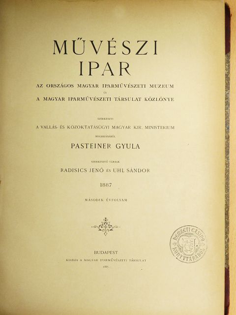 Alpár Ignácz - Művészi ipar 1887/1-6. [antikvár]
