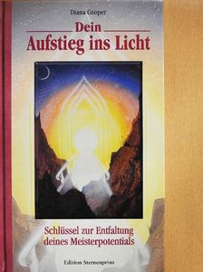 Diana Cooper - Dein Aufstieg ins Licht [antikvár]