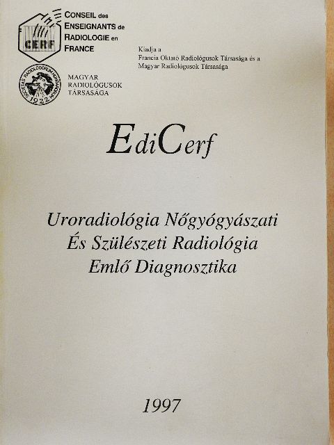 Dana A. - Uroradiológia Nőgyógyászati és Szülészeti Radiológia Emlő Diagnosztika [antikvár]