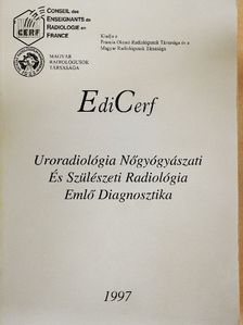 Dana A. - Uroradiológia Nőgyógyászati és Szülészeti Radiológia Emlő Diagnosztika [antikvár]