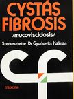 Dr. Holics Klára - Cystás fibrosis [antikvár]