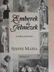 Szepes Mária - Emberek és jelmezek [antikvár]