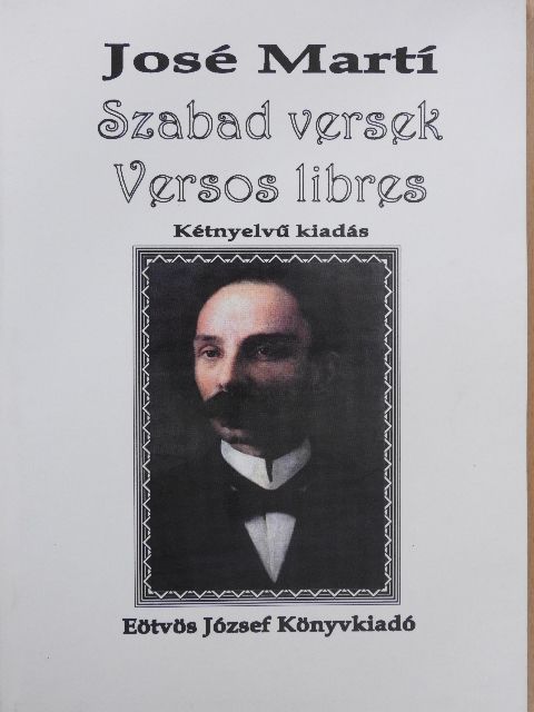 José Martí - Szabad versek [antikvár]