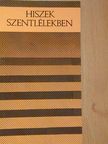 Végh Tamás - Hiszek szentlélekben [antikvár]