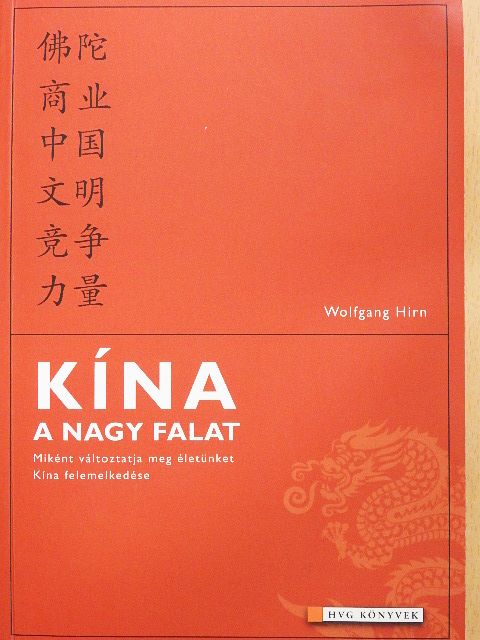Wolfgang Hirn - Kína, a nagy falat [antikvár]